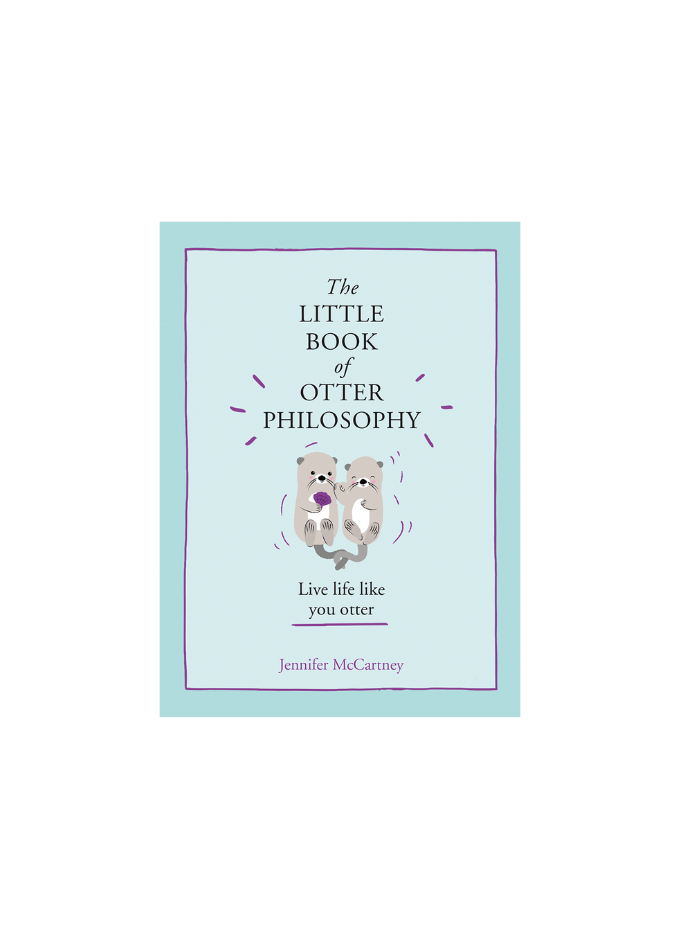 Little Book Of Otter Philosophy