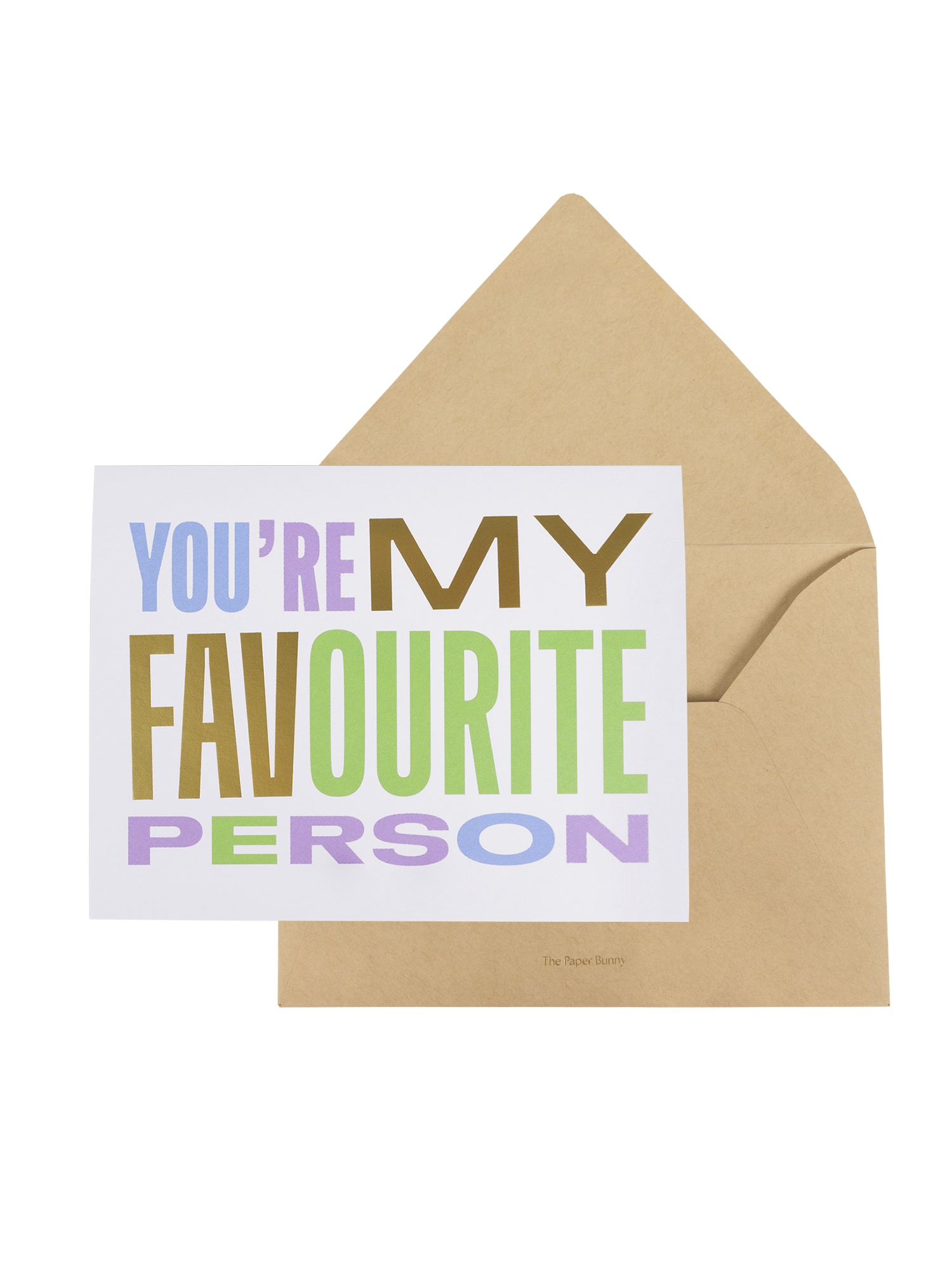 You’re my Favorite Person Greeting Card