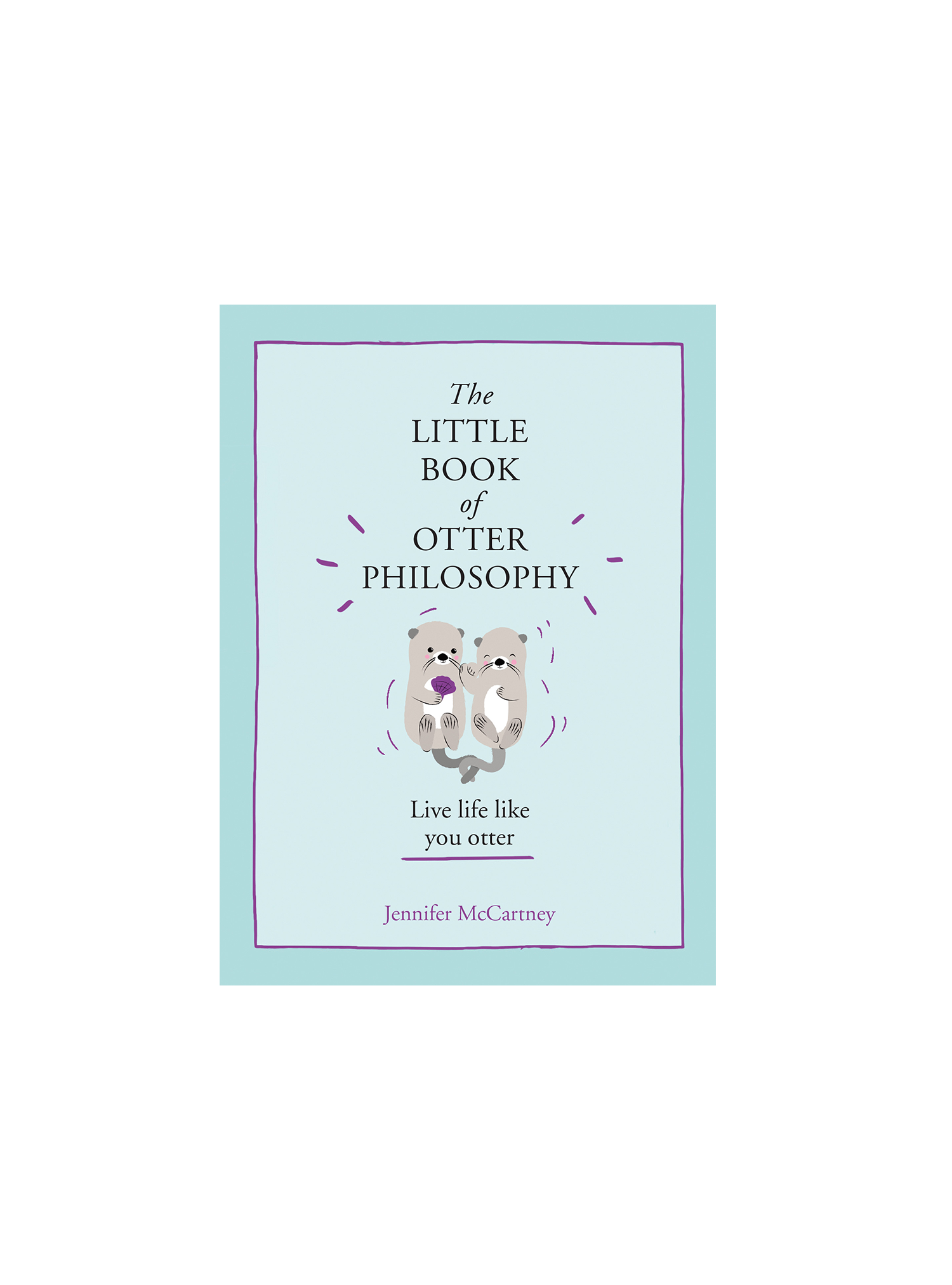Little Book Of Otter Philosophy