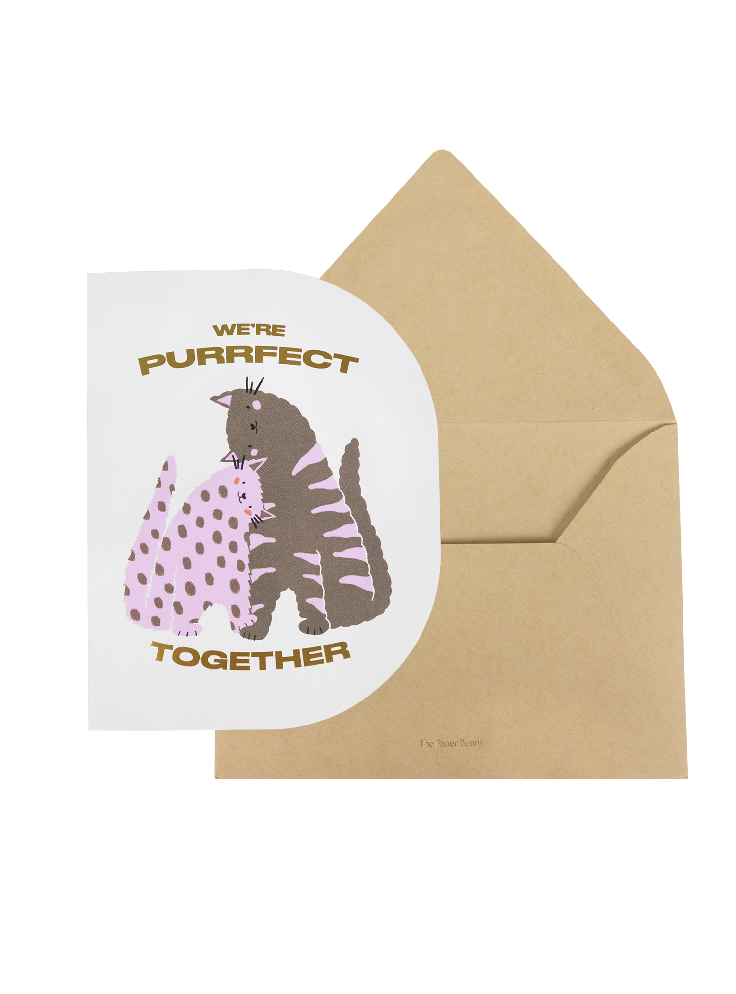 We’re Purrfect Together Greeting Card