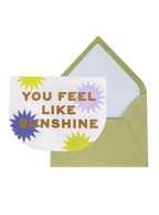 You Feel Like Sunshine Greeting Card (Lime)