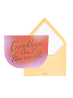 Goodbye & Farewell Greeting Card