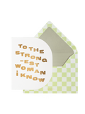 The Strongest Woman Greeting Card
