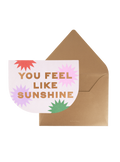 You Feel Like Sunshine Greeting Card